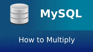How to Multiply in MySQL
