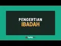 Pengertian Ibadah yang Selama Ini Kamu Lakukan - Poster Dakwah Yufid TV