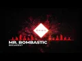 Download Lagu MR. BOMBASTIC - AHBreakbeat