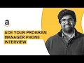 Guide to Amazon Program Manager Amazon PM Phone Interview with interview questions and tips