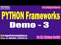 PYTHON Frameworks tutorials Demo - 3 by Mr Mohan Reddy On 08-05-2026 12PM NOON IST