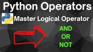 Master Python Logical Operators in 3 Minutes