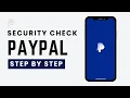 How To Fix PayPal Quick Security Check in 2026 Updated Guide