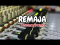 Download Lagu REMAJA (Rhoma Irama) karaoke lirik tanpa vokal