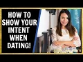 5 Ways To Show Intent Without Being Needy What Women Want