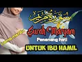 Download Lagu Surah Maryam merdu untuk Ibu hamil penenang hati ~ Irama Kurdi