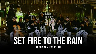 set fire to the rain keroncong cover