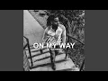 Download Lagu On My Way (Tik Tok Remix)