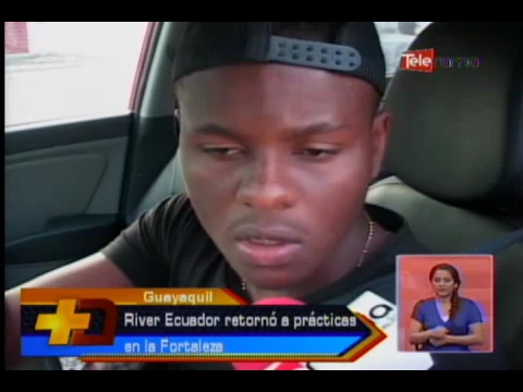 River Ecuador retornó a prácticas en la Fortaleza