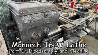 1940 Monarch 16W Lathe Restoration Part 1 of 5: Disassembly \u0026 Cleaning