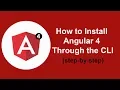 How to install Angular 4 through the CLI step by step