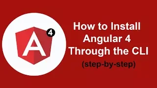 How to install Angular 4 through the CLI step by step