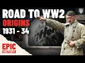 Road to WW2: 1931 - 34