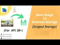 How to Save Image to External Storage using Java API 30 Scoped Storage android Q R Java