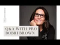 Get To Know Pro Makeup Artist Bobbi Brown