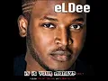 eLDee - Best I Ever Had