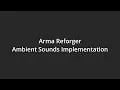 Arma Reforger Ambient Sounds Implementation