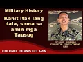 Download Lagu Military History 2023: Kahit itak lang dala, sama sa amin mga Tausug (Tsg Jusel Subsuban, 13SFC)