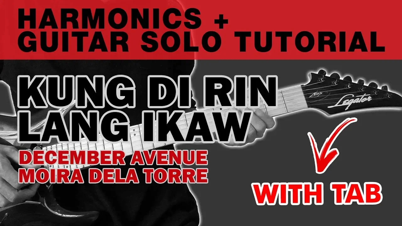 Kung Di Rin Lang Ikaw - December Avenue Moira Harmonics + Guitar Solo Tutorial (WITH TAB)