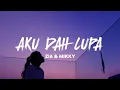 Download Lagu AKU DAH LUPA - Zia \u0026 Mikky (Lirik)