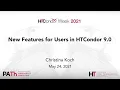New Features for Users in HTCondor 9 0