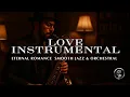 Download Lagu Eternal Romance Smooth - Jazz \u0026 Orchestral Love