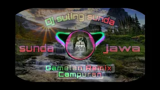 Download Remix Campuran (Jawa + Sunda)Instrumen dj suling sunda, kendang-Bass MP3