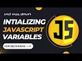 part 5 - initializing variables in JavaScript