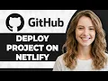 How to Deploy GitHub Project on Netlify Step By Step 2026 Guide