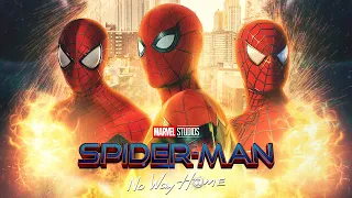 SPIDER-MAN: No Way Home Theme | Tobey x Andrew x Tom EPIC MASHUP [Fan-Made]