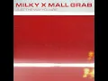 Just The Way You Are - Milky & Mall Grab