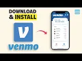 How to Download Install Venmo App 2026 Full Guide