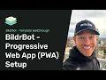 BildrBot Template Progressive Web App PWA Setup