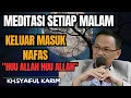 Download Lagu Meditasi setiap malam keluar masuk nafas huu Allah huu Allah💥KH syaiful karim #tauhid #hakikat 