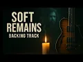 SOFT REMAINS | Backing Track  Emotional Cinematic Rock – Key: E minor – 72 BPM – 4/4