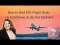 How to Find 39 Southwest Flights in 2025 BIG Policy Changes You Need to Know