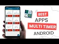 3 Best Multi Timer Apps for Android 2026