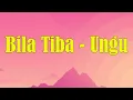 Download Lagu Bila Tiba - Ungu | Lirik