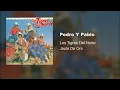 Los Tigres Del Norte - Pedro Y Pablo (Audio)