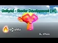 Unity3d - Shader Development Series