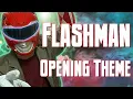 Download Lagu Choushinsei Flashman (Opening Theme) Cover