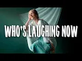 Ava Max - Who's Laughing Now (Lyrics)