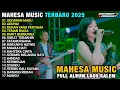 Lagu MAHESA MUSIC FULL ALBUM LAGU KALEM 2025 - SECAWAN MADU - ADUHAI - BAHTERA CINTA 