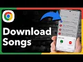 Download Lagu How To Download Songs On Chrome On Android Phone