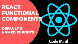 05 - React Functional Components with Default and named exports React Tutorials by Code Mint