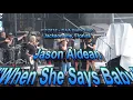 Jason Aldean "When She Says Baby" Jacksonville, FL 9/2/2018