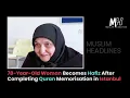 Lagu 78 Year Old Woman Memorises Quran and Becomes Hafiz