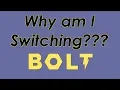 Why am I switching From Playmaker to Bolt