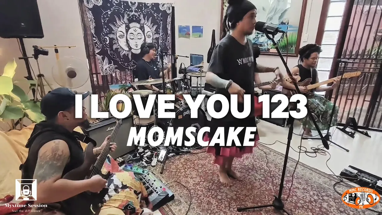 MYXTUNE SESSION S1: MOMS CAKE - I LOVE YOU 123