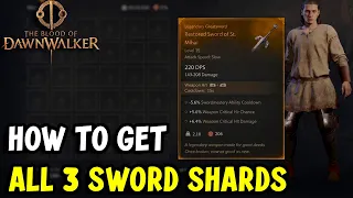 The Blood of Dawnwalker – All 3 Sword Shard Locations Guide (Forge It Anew)
